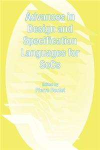 Advances in Design and Specification Languages for Socs