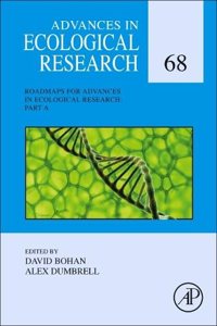 Advances in Ecological Research: Roadmaps Part A: Volume 68