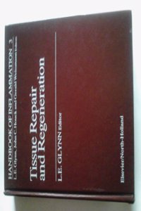 Tissue Repair and Regeneration Hardcover â€“ 1 June 1981