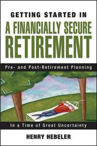 Getting Started in a Financially Secure Retirement