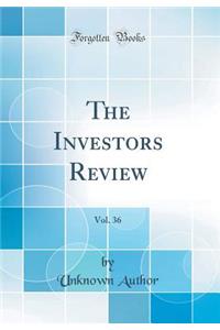 The Investors Review, Vol. 36 (Classic Reprint)