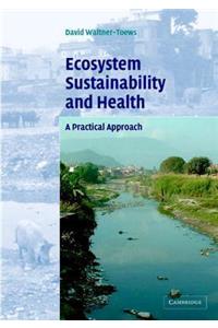 Ecosystem Sustainability and Health