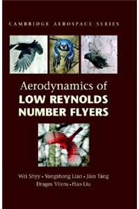 Aerodynamics of Low Reynolds Number Flyers