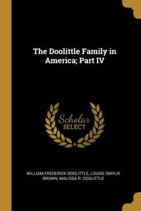 Doolittle Family in America; Part IV