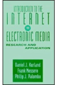 Introduction to the Internet for Electronic Media: Research and Application