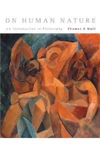 On Human Nature: An Introduction to Philosophy