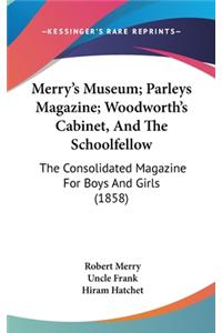 Merry's Museum; Parleys Magazine; Woodworth's Cabinet, And The Schoolfellow