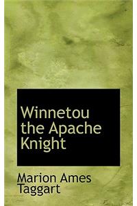 Winnetou the Apache Knight