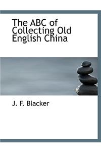 The ABC of Collecting Old English China