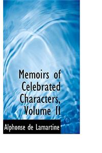 Memoirs of Celebrated Characters, Volume II