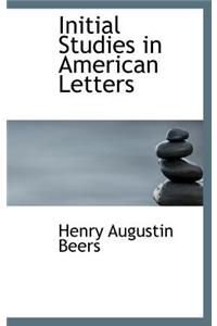 Initial Studies in American Letters