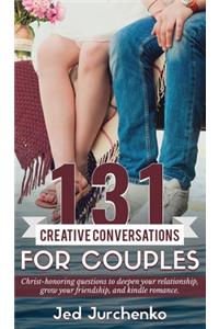 131 Creative Conversations For Couples