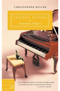 Sudden Noises from Inanimate Objects