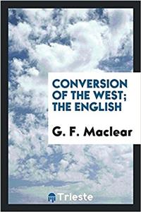 Conversion of the West; The English