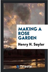 Making a Rose Garden