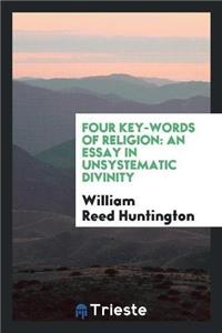 Four Key-Words of Religion