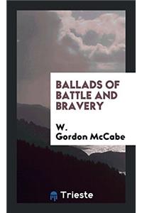 Ballads of Battle and Bravery