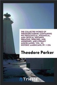 The Collected Works of Theodore Parker