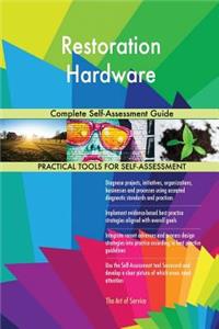 Restoration Hardware Complete Self-Assessment Guide