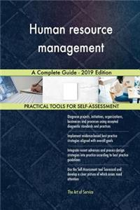 Human resource management A Complete Guide - 2019 Edition