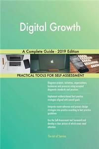 Digital Growth A Complete Guide - 2019 Edition