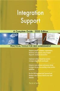 Integration Support A Complete Guide - 2020 Edition