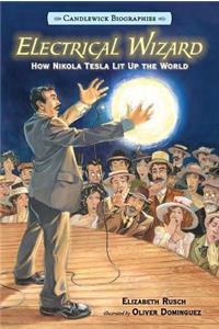 Electrical Wizard: Candlewick Biographies