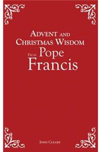 Advent and Christmas Wisdom from Pope Francis
