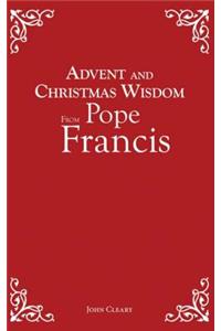 Advent and Christmas Wisdom from Pope Francis