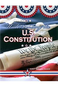 Understanding the U.S. Constitution