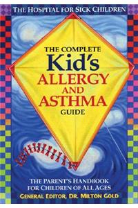 Complete Kid's Allergy and Asthma Guide