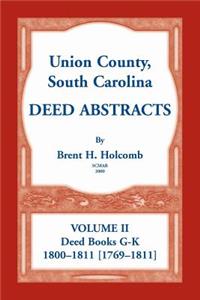 Union County, South Carolina Deed Abstracts, Volume II
