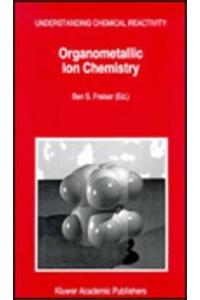 Organometallic Ion Chemistry