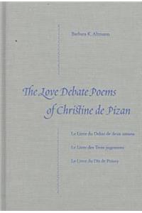 The Love Debate Poems of Christine de Pizan