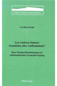 Lou Andreas-Salomé Feministin Oder Antifeministin?
