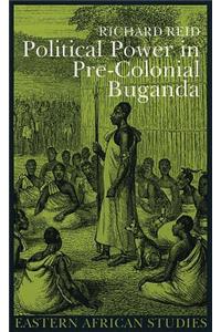 Political Power in Pre-Colonial Buganda