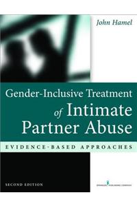 Gender-Inclusive Treatment of Intimate Partner Abuse, Second Edition