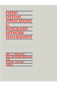 Expert Systems Applications in Integrated Network Management