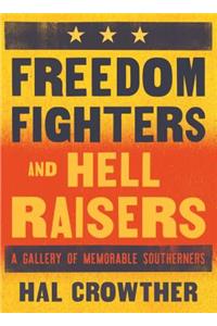 Freedom Fighters and Hell Raisers