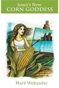 Iowa's New Corn Goddess