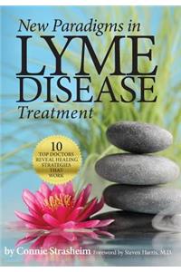 New Paradigms in Lyme Disease Treatment