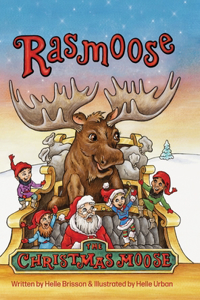 Rasmoose the Christmas Moose