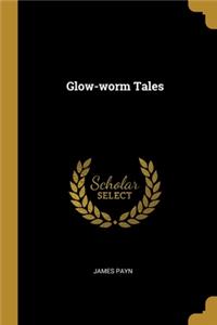 Glow-worm Tales