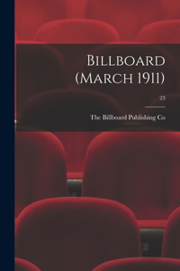 Billboard (March 1911); 23