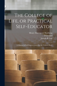 College of Life, or Practical Self-educator