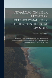 Demarcación De La Frontera Septentrional De La Guinea Continental Española