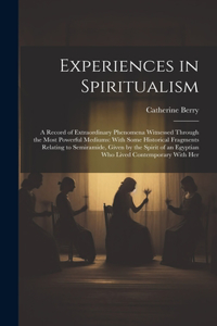 Experiences in Spiritualism