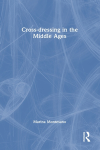 Cross-dressing in the Middle Ages