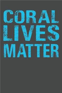 Coral Lives Matter