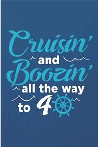 Cruisin and Boozin All The Way To 4